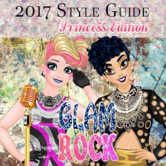 2017 Style Guide Princess Edition: Glam Rock
