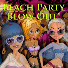 Beach Party Blow Out!