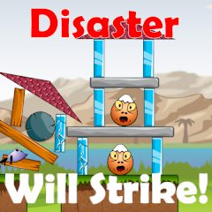 Disaster Will Strike!