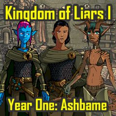 Kingdom of Liars I. Year One: Ashbame