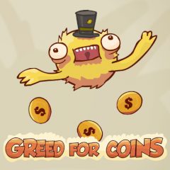 Greed for Coins