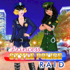 Princess Style Police Raid