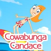 Cowabunga Candace