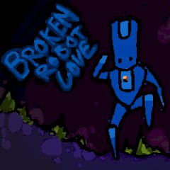 Broken Robot Love