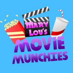 Mary Lou's Movie Munchies