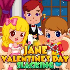 Jane Valentine's Day Slacking