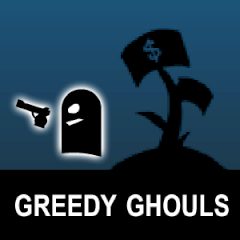 Greedy Ghouls