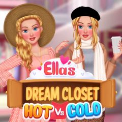 Ella's Dream Closet Hot vs Cold
