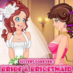 Sisters Forever: Bride & Bridesmaid