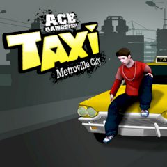 Ace Gangster Taxi - Metroville City