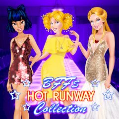BFFs Hot Runway Collection
